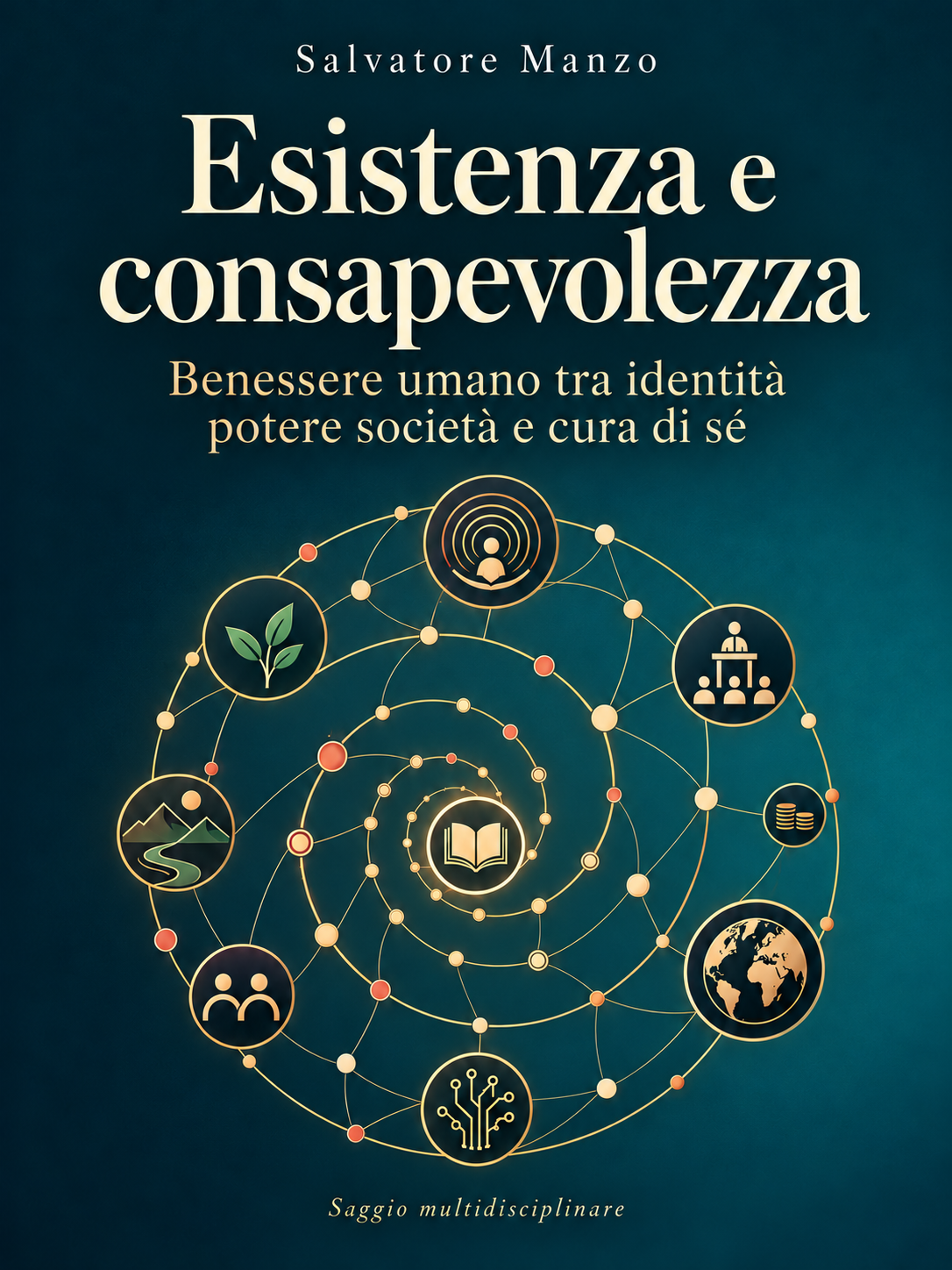Saggio Multidisciplinare - Esistenza e Consapevolezza - eBook